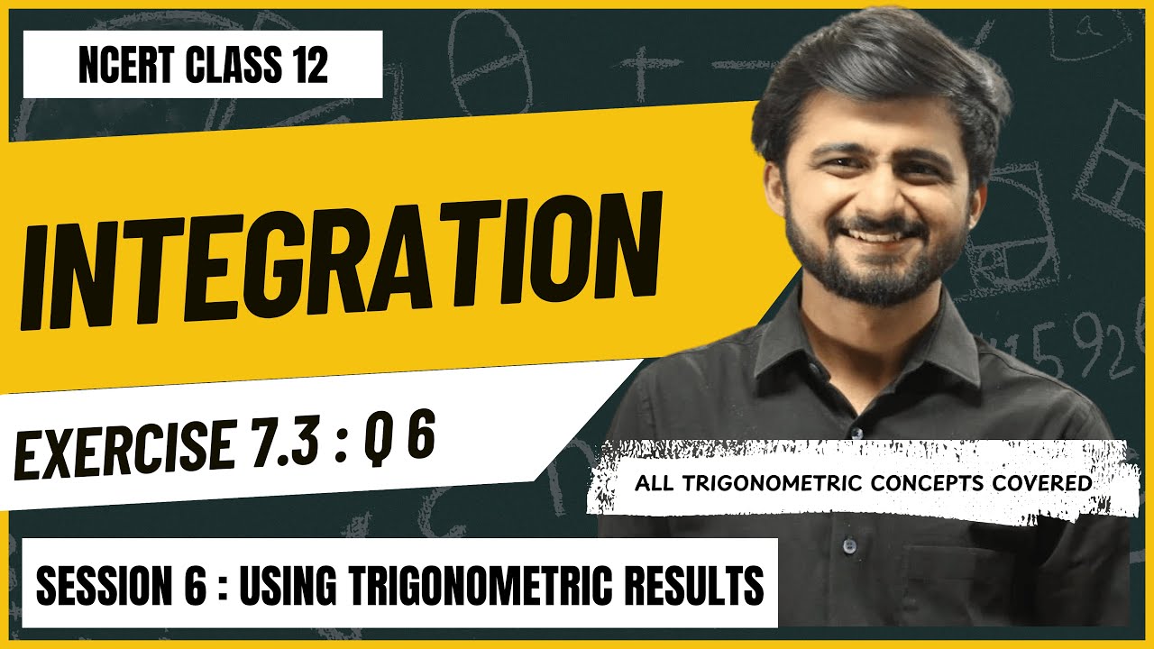 Integration | NCERT Class 12 Maths Solutions Exercise 7.3, Q6 | Using Trigonometric Results