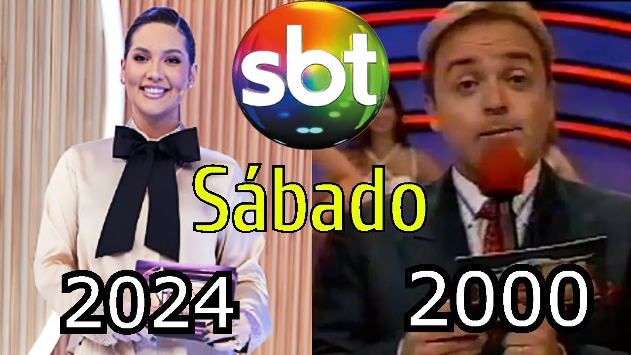 SBT  Sábado No Ano 2000 e Hoje em Dia