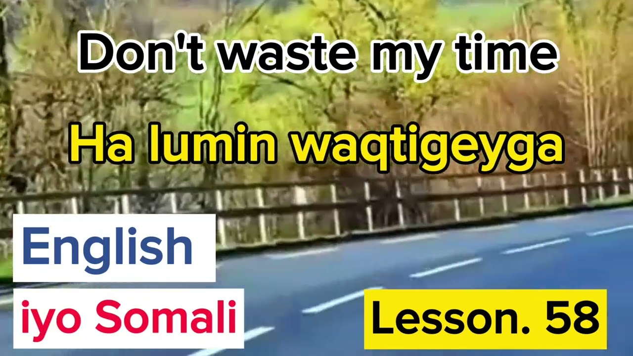 Casharka 58aad English iyo Somali ❤️#plz_subscribe_my_channel #&#comment