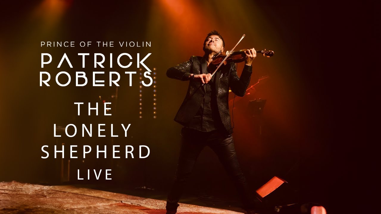 Patrick Roberts - The Lonely Shepherd - Live