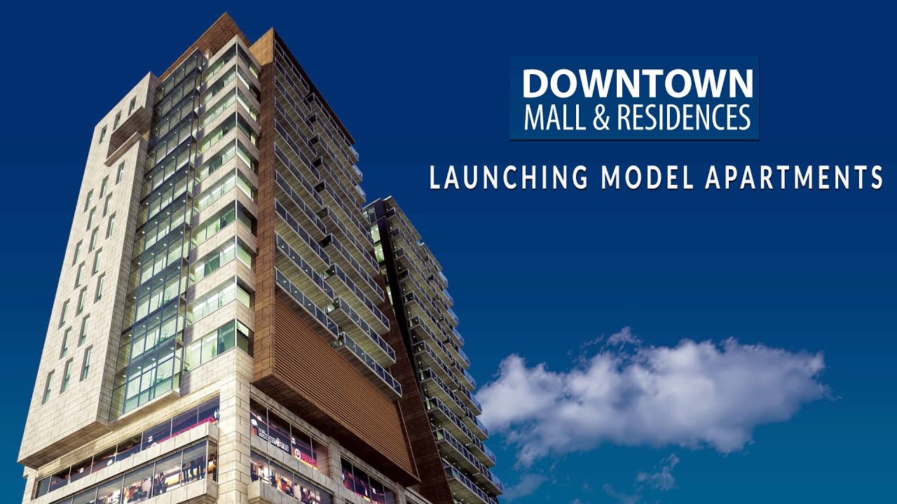 Visit Model Apartments Downtown Mall | Downtown Mall & Residences Lahore Pakistan