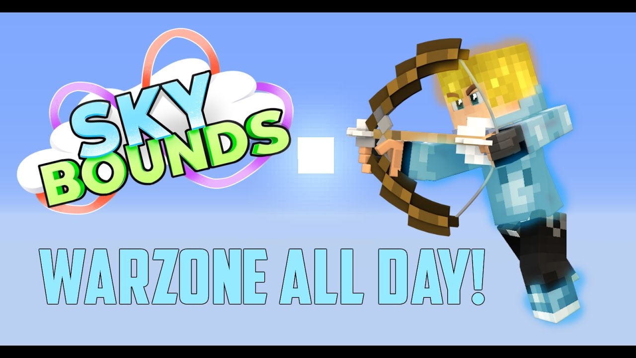 Skybounds - Warzone All Day!