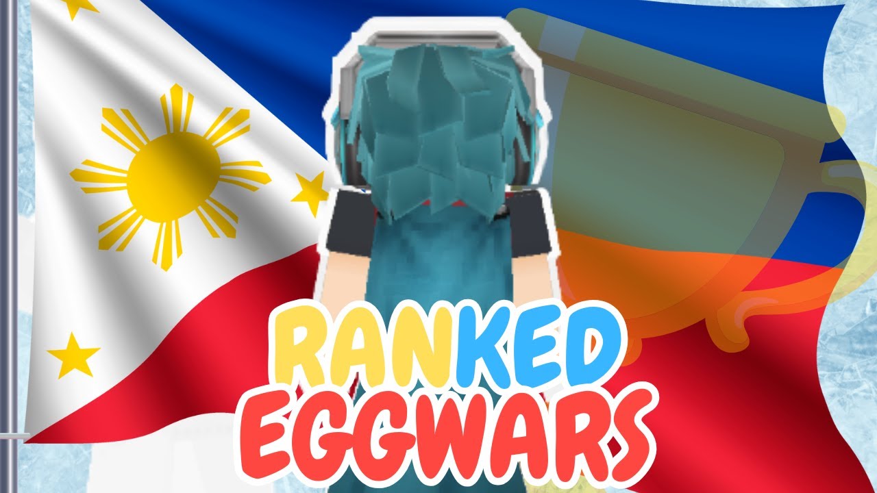 Day 16 Grinding to be the PH Champion | Ranked Eggwars S11