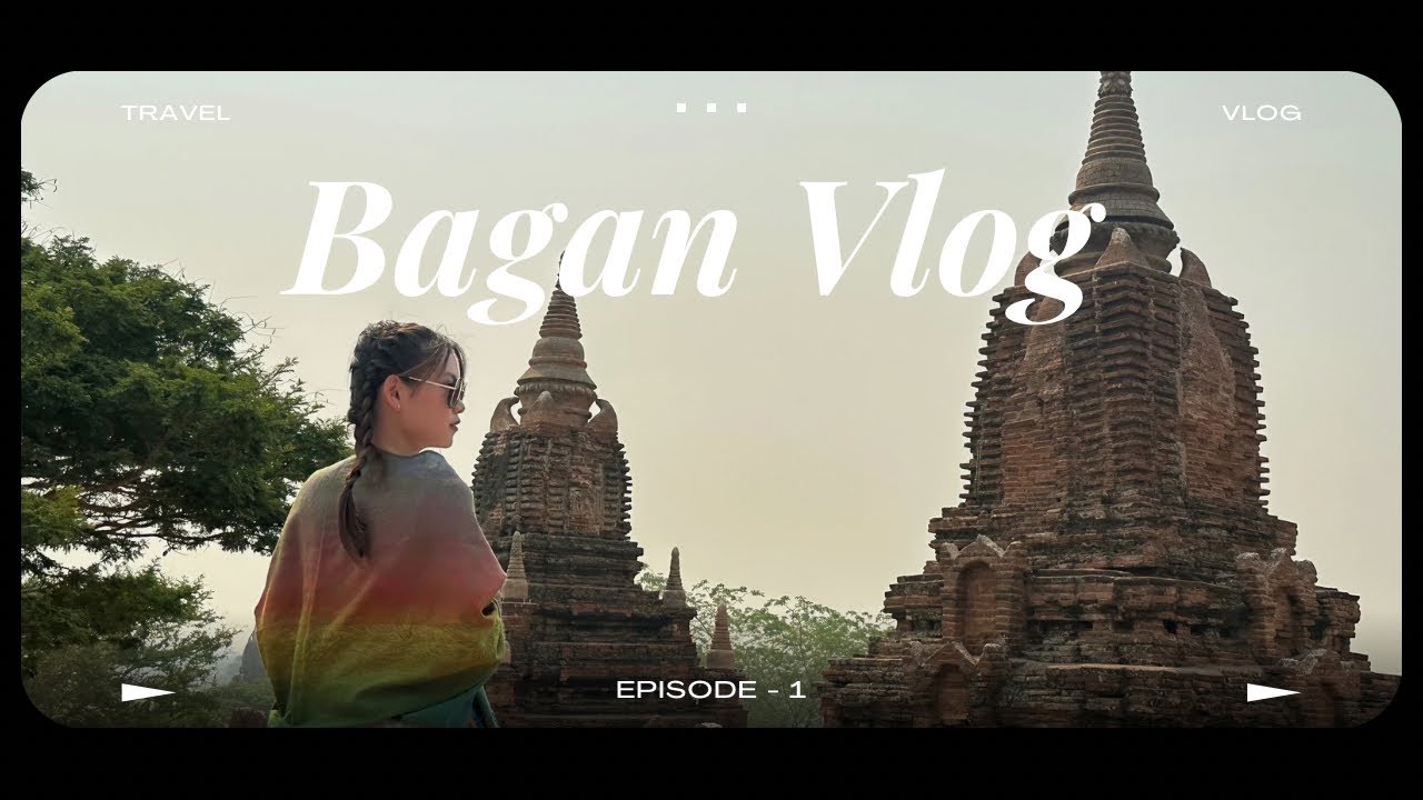 Bagan Trip Episode - 1|ShweSanDaw ,ALoTawPye ,MyaZeDi ,GawDawPaLin Pagoda |ThatByinNyu Temple