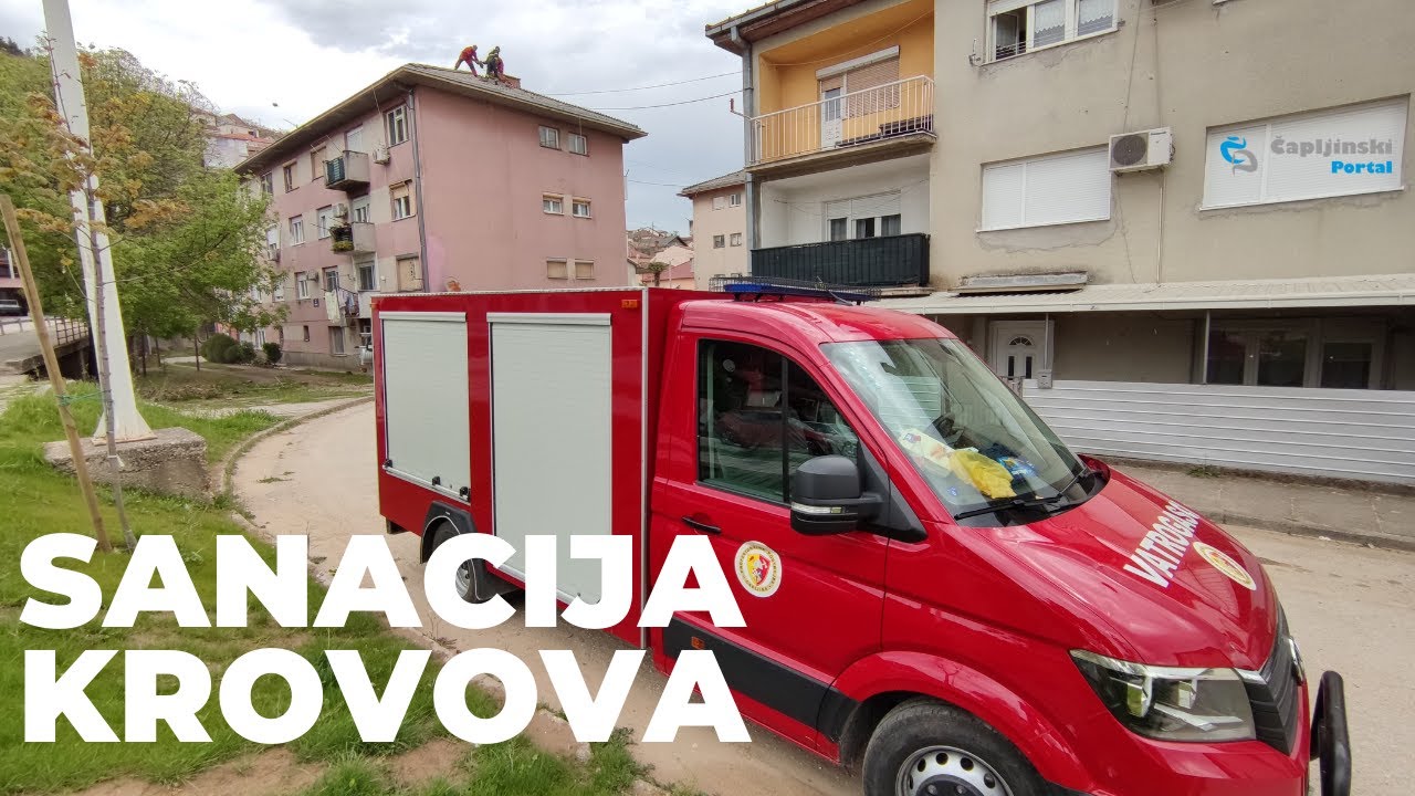 Čapljinski vatrogasci saniraju krovove - oštećeno preko 200 objekata u Čapljini!
