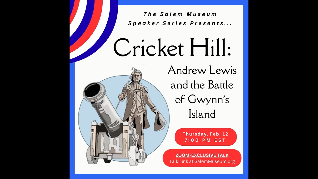 The Battle of Cricket Hill: Andrew Lewis and the Battle of Gwynn's Island