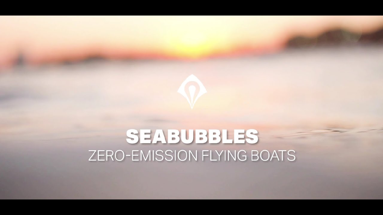 SeaBubbles Zero-emission Flying Boats