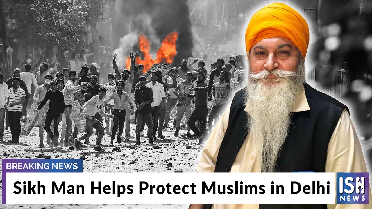 Sikh Man Helps Protect Muslims in Delhi