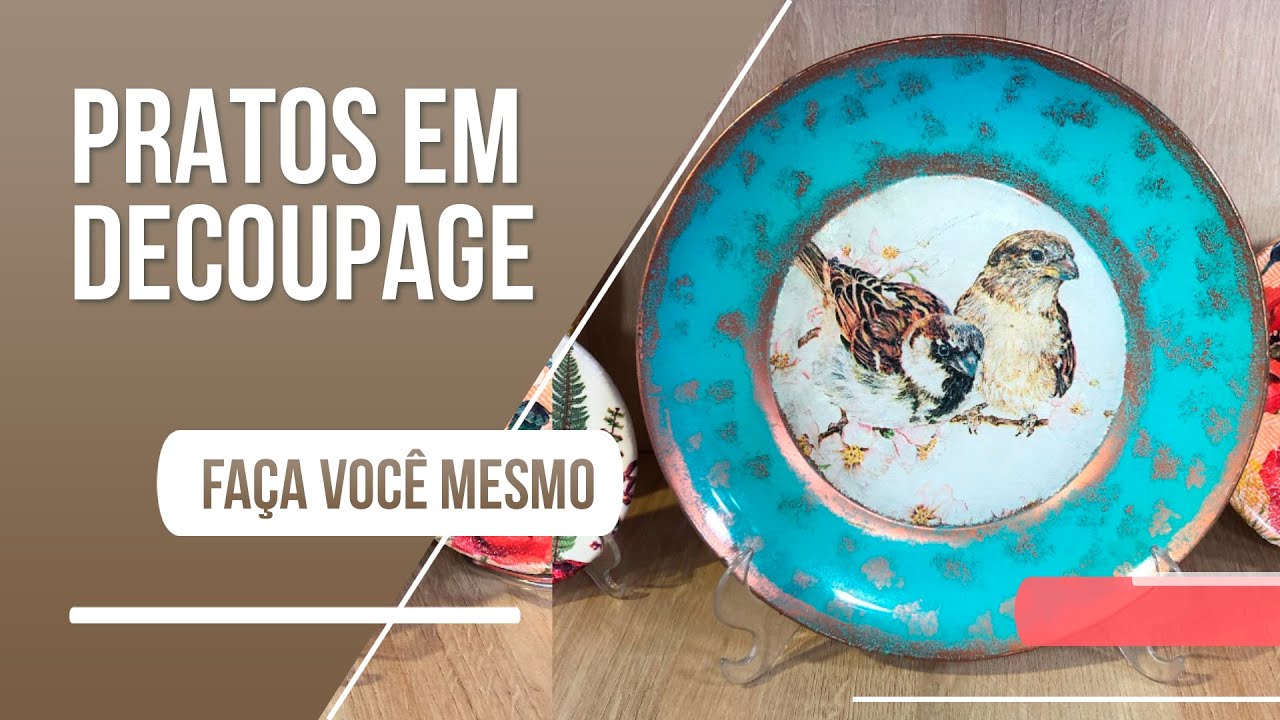 Saiba como fazer lindos pratos em decoupage para o uso diário
