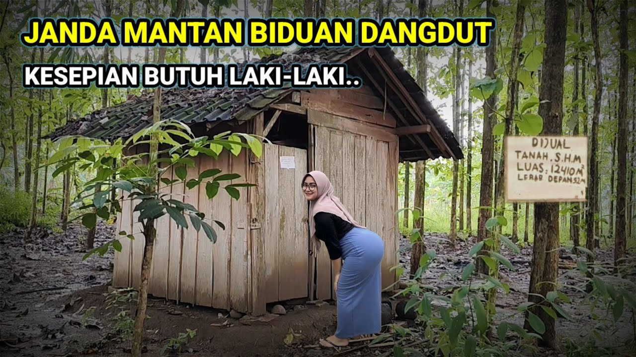 JANDA CANTIK MANTAN BIDUAN KORBAN SELINGKUH HIDUP SENDIRIAN DI RUMAH TERPENCIL