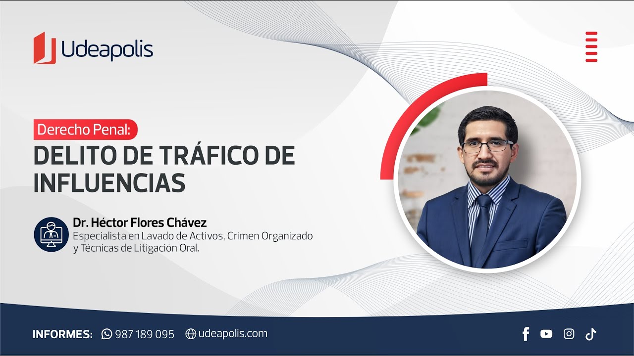 Delito de Tráfico de Influencias | Héctor Flores Chávez
