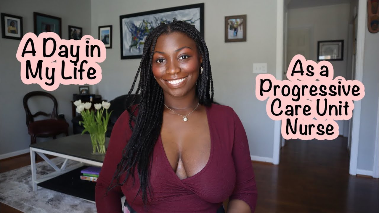 My Day Working as a Progressive Care Unit Nurse