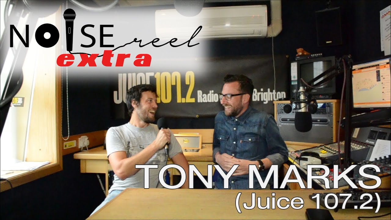 Noise Reel Extra: Tony Marks (Juice 107.2 FM presenter & Head of Programming)