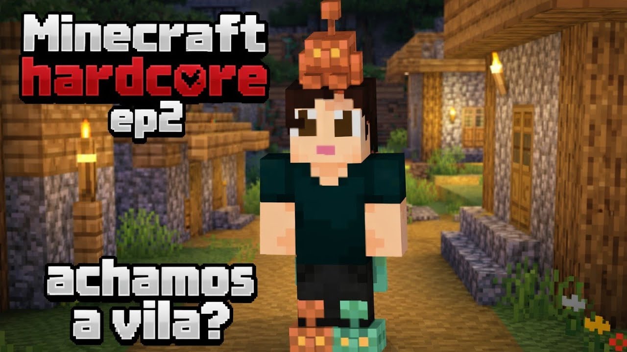 Minecraft Hardcore Ep2, Achamos a Vila???