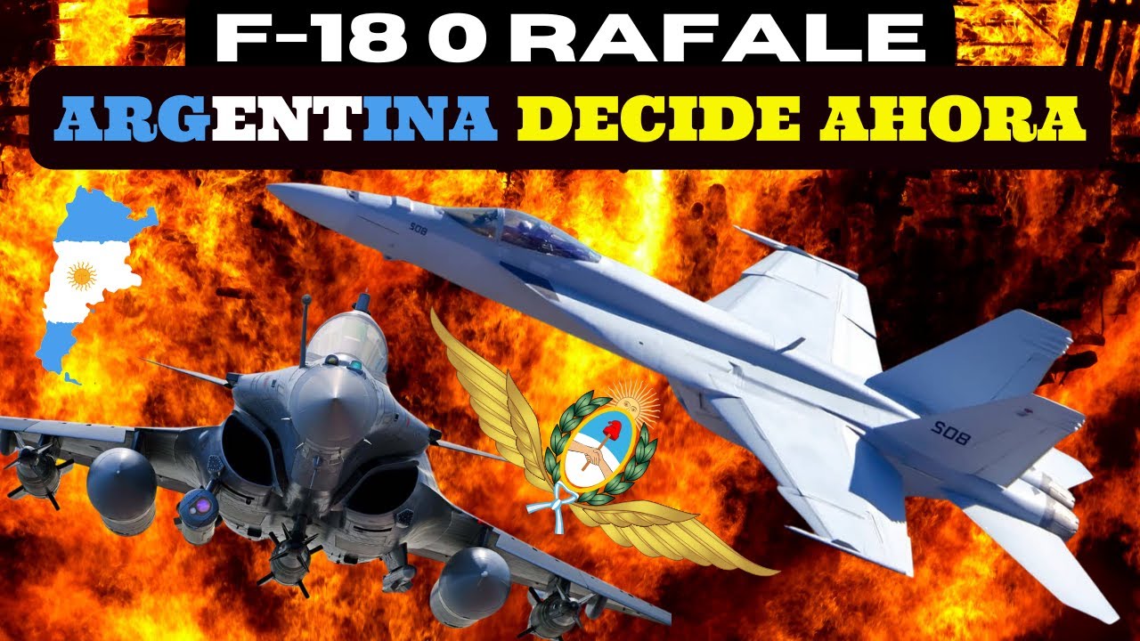 ¿F-18 o RAFALE? ¿Cúal es MEJOR para la FUERZA AEREA ARGENTINA?
