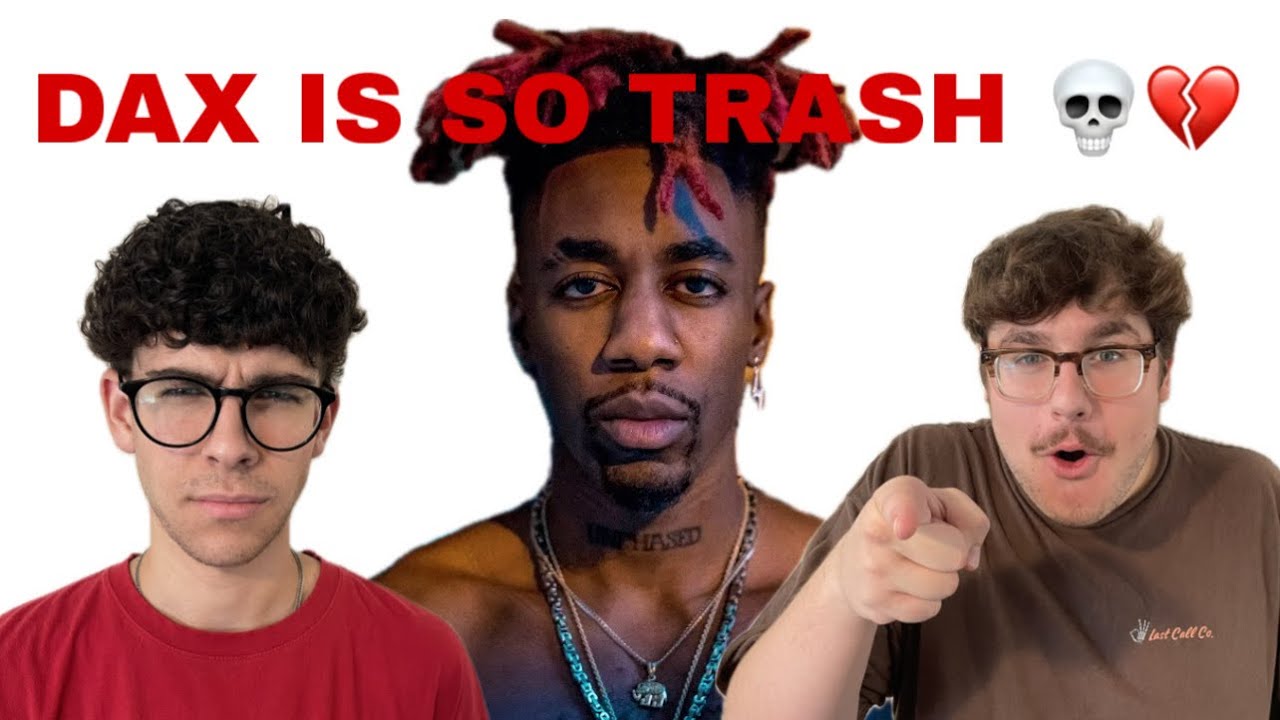 IS DAX THE WORST YOUTUBE ARTIST?? (HE ACTUALLY IS!!)