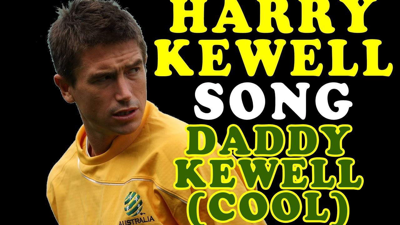 Harry Kewell Song - Daddy Kewell (Daddy Cool) Socceroos World Cup 2006 Australia V Croatia