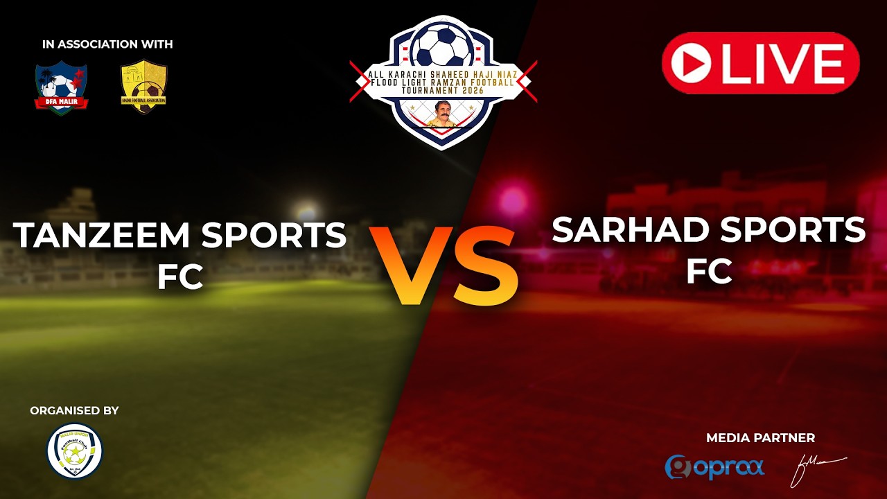 🔴 TANZEEM SPORTS FC vs SARHAD SPORTS  - Day 14 - Malir Union Football Ground 2026