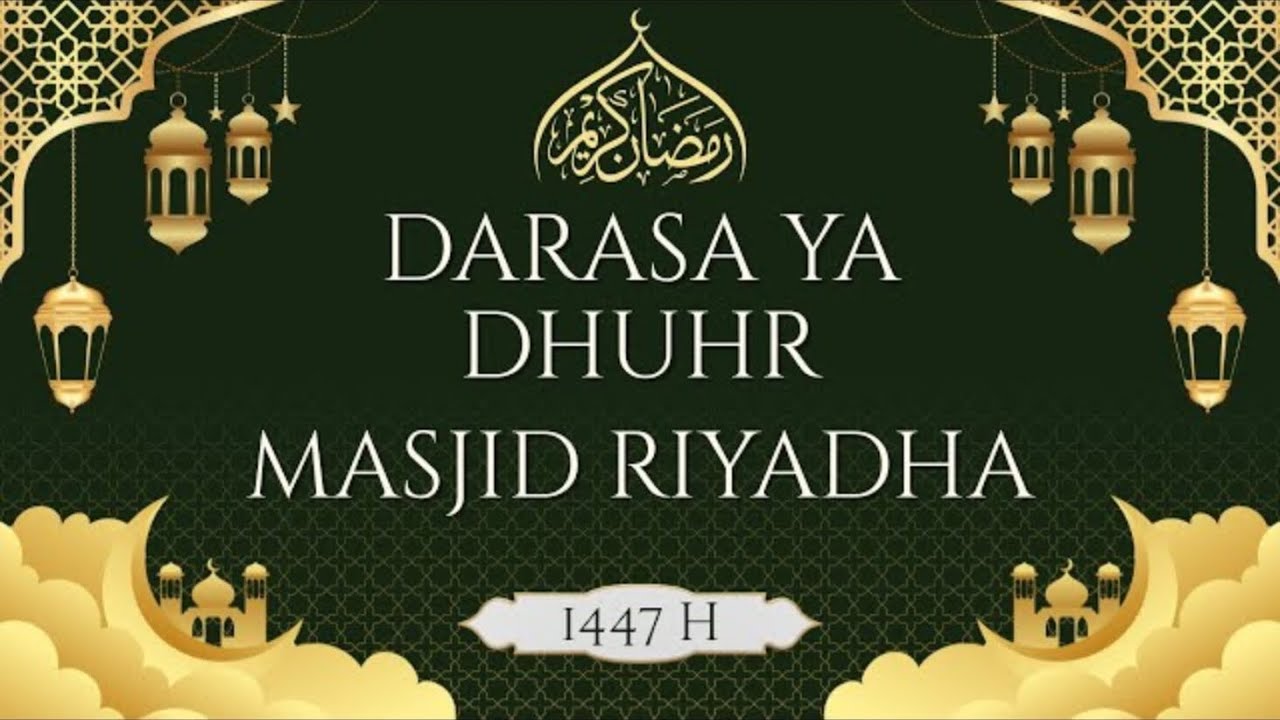 DARASA ZA RAMADAN MASJID RIYADHA[MLD] RAMADAN DAY 16T, 2026/ 1447 MADA :TUSEMENI UKWELI