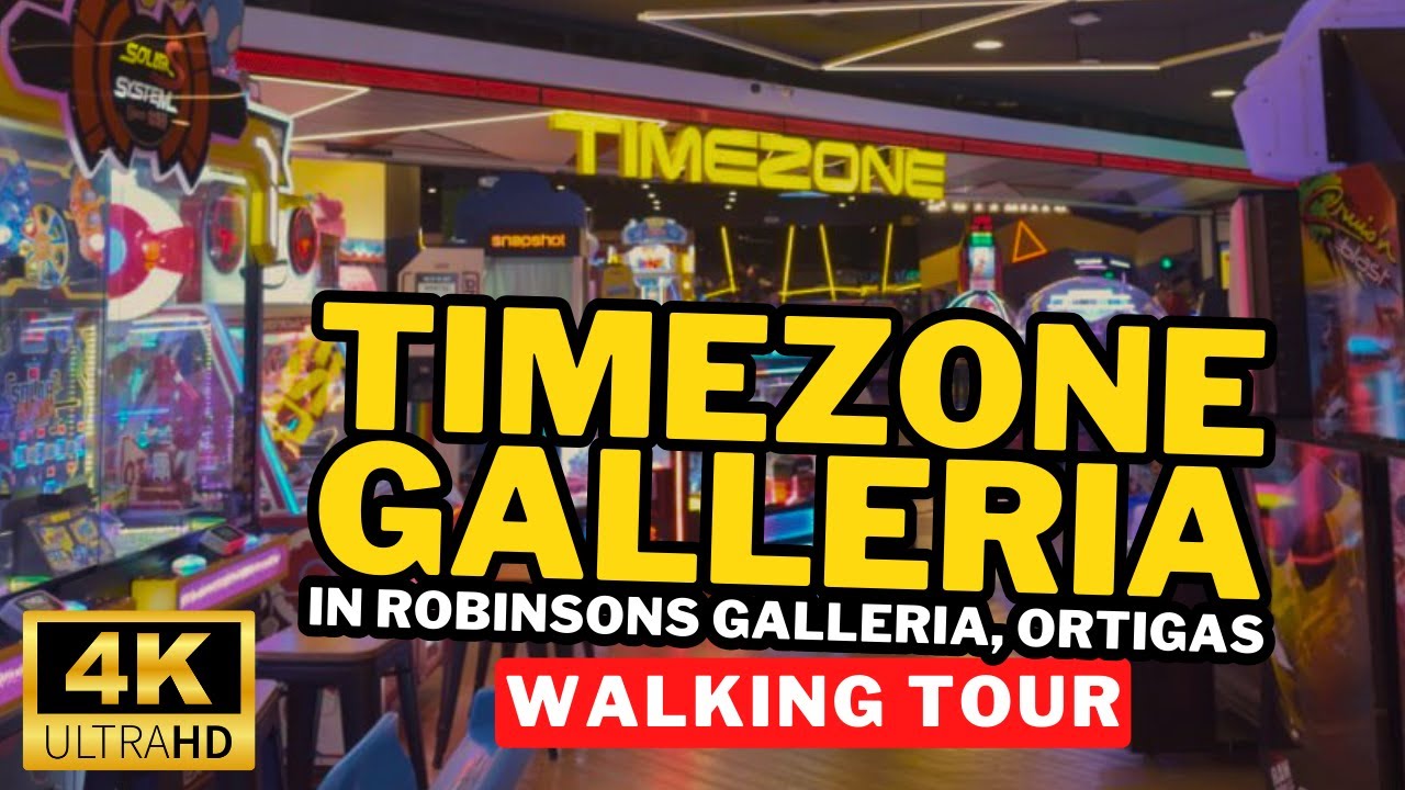 2024 Walking Tour of TIMEZONE ROBINSONS GALLERIA in ORTIGAS 🇵🇭 | Fun and Excitement for All Ages