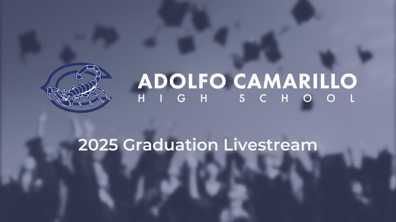 Adolfo Camarillo High School Graduation 2025