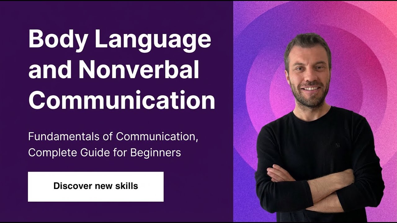 Body Language and Nonverbal Communication