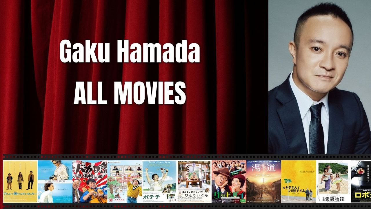 Gaku Hamada - Best movies