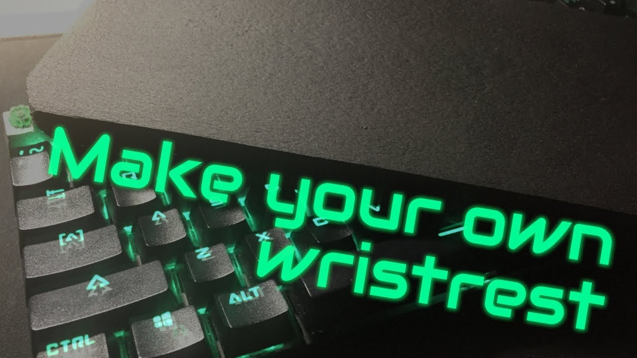 How To Make A Mechanical Keyboard Wrist Rest