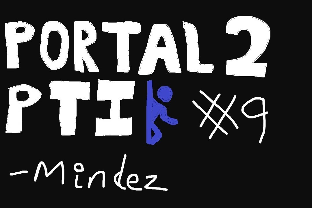 Portal 2: PTI - 9 - 12 Angry Tests: Part 3: Don't Eat the Paint by CaretCaret