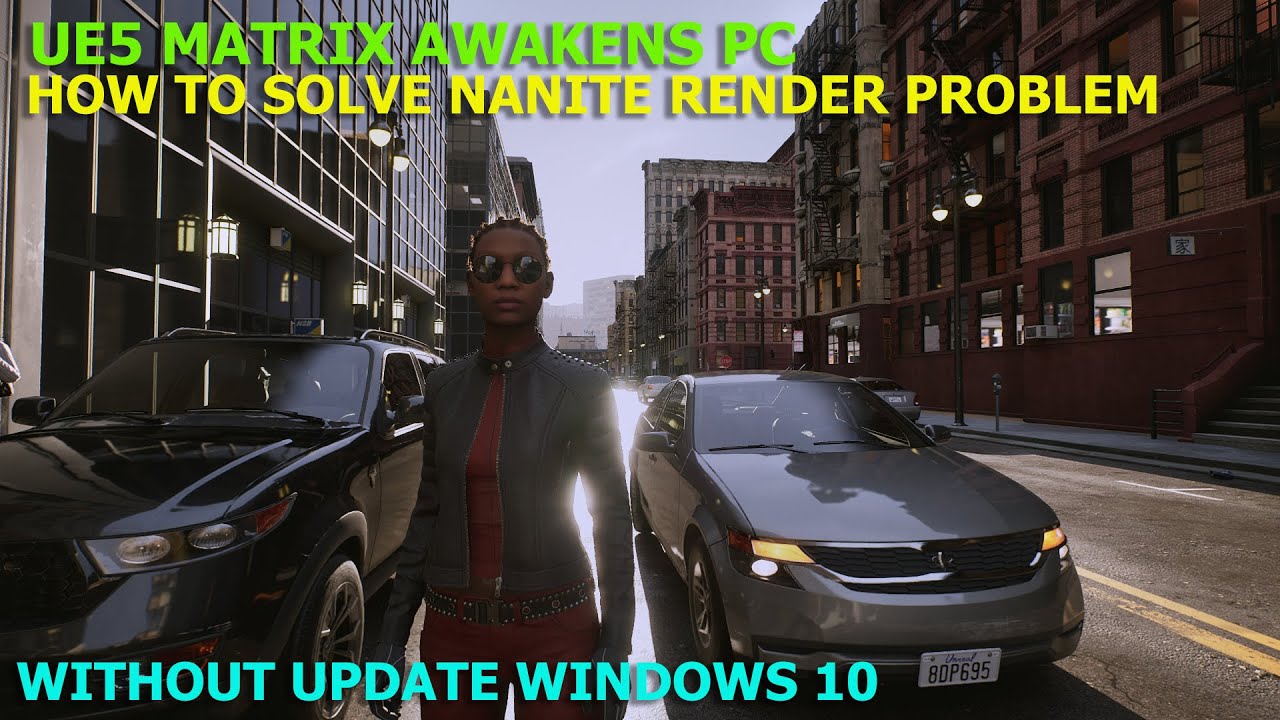 How to solve Nanite render problem in UE5 Matrix Awakens PC