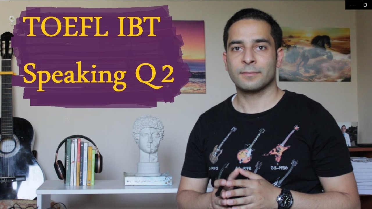 TOEFL IBT | Speaking: Question 