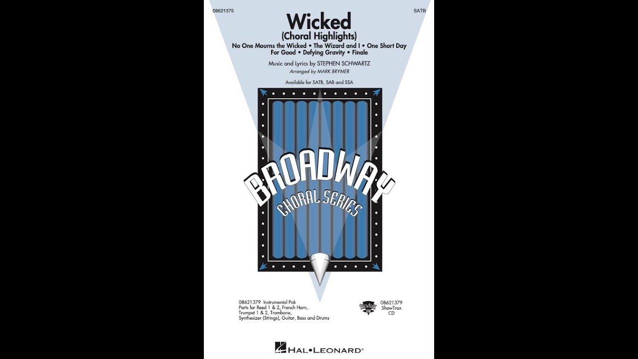 Wicked (Choral Highlights) (SATB Choir) – Arranged by Mark Brymer