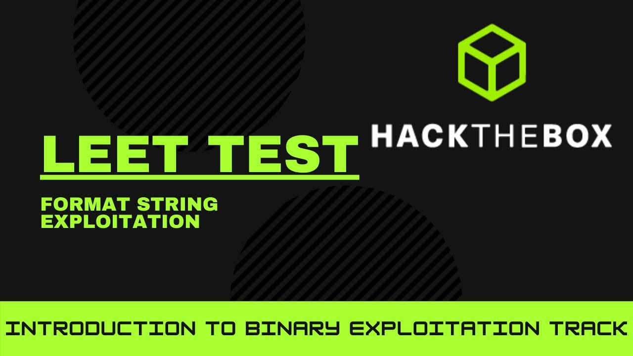 Hack The Box - Introduction to Binary Exploitation - Leet Test - Format Strings [Walkthrough]