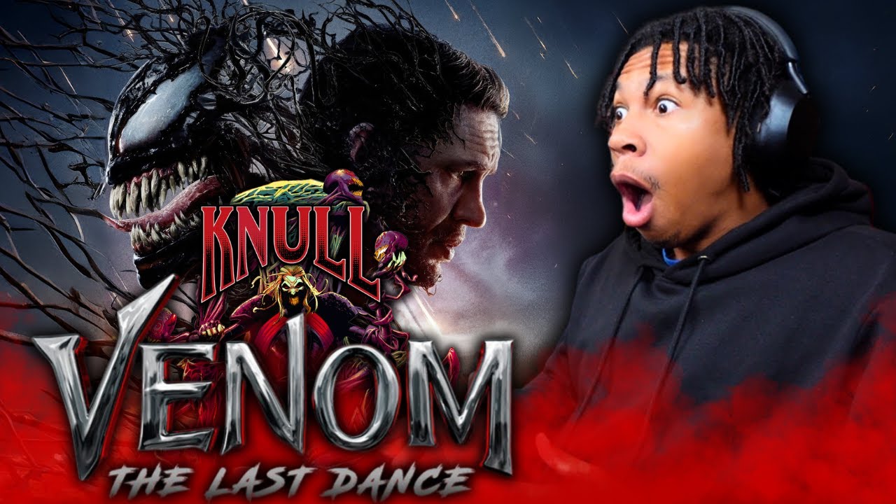VENOM: THE LAST DANCE FINAL TRAILER REACTION!!! | KNULL IS HERE! | Venom 3 Trailer | Spider-Man