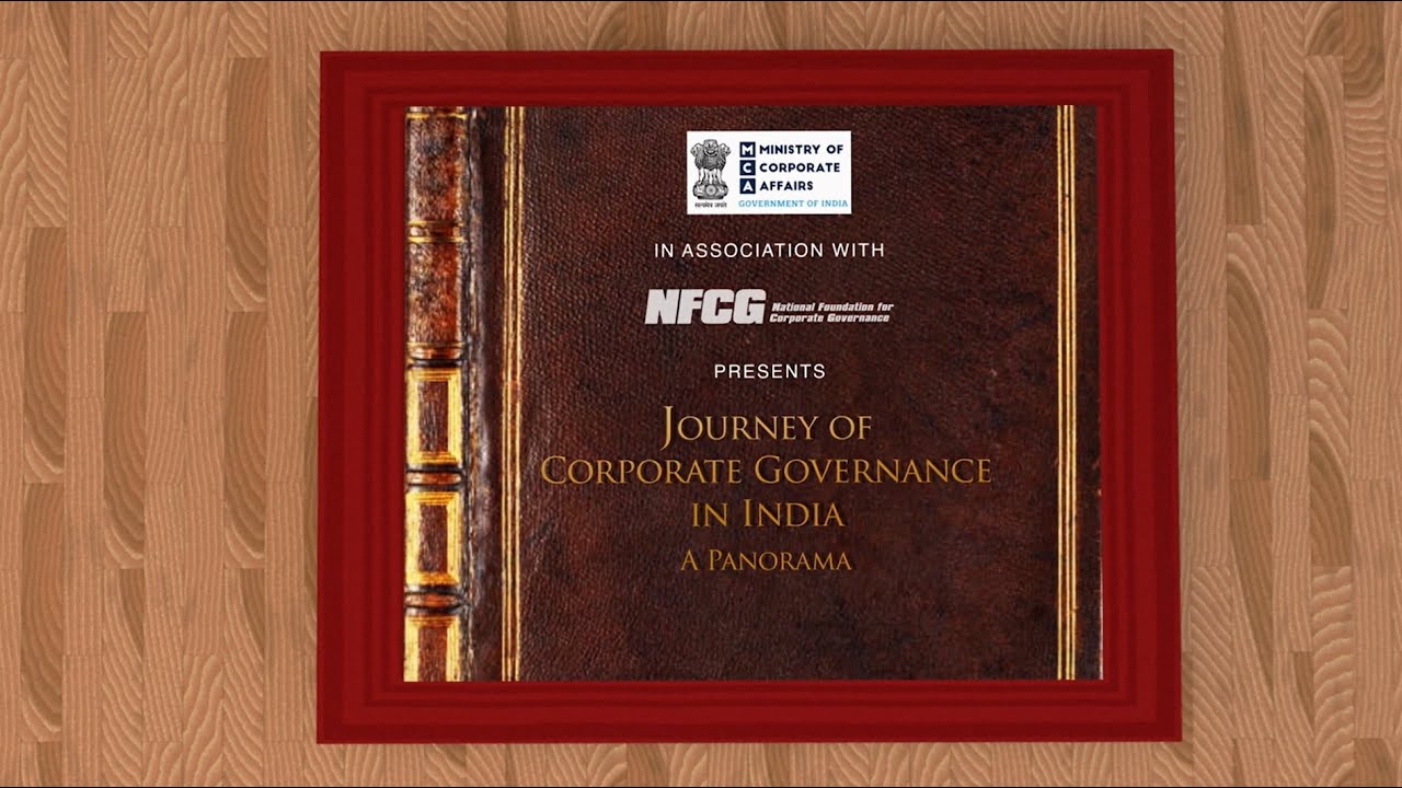 Journey of Corporate Governance in India: A Panorama - a short film by Ministry of Corporate Affairs