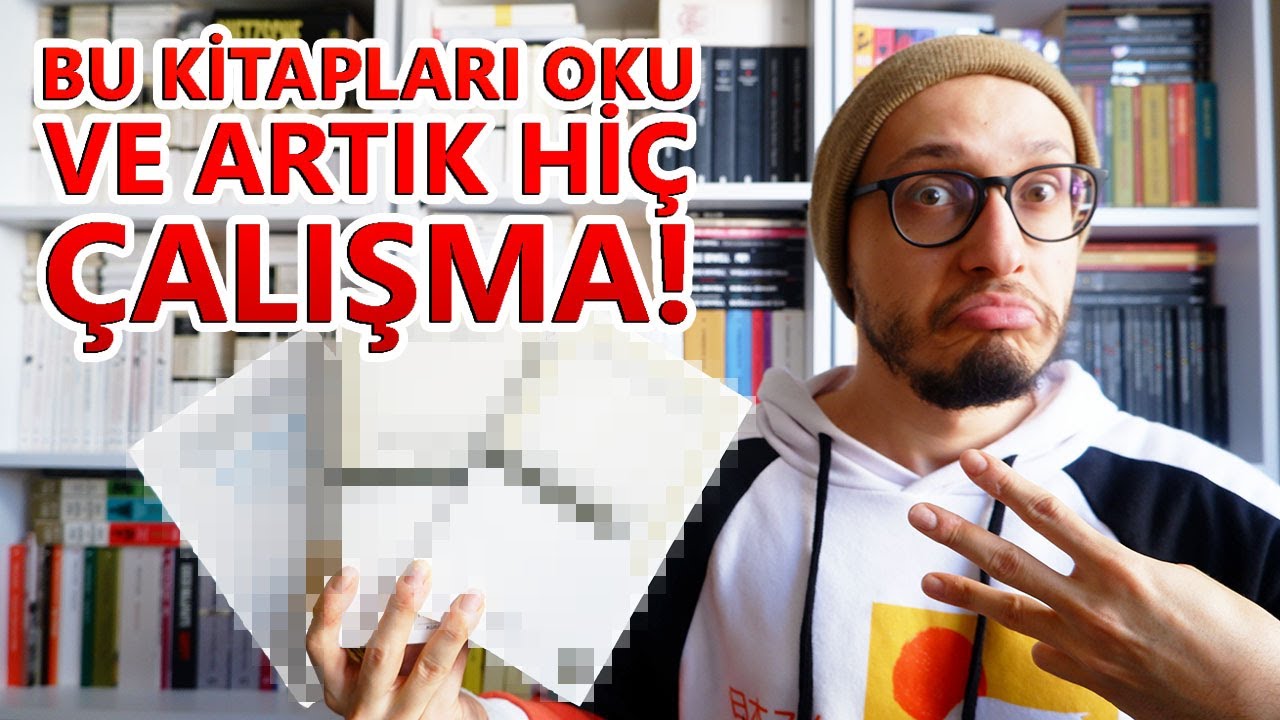 Bu Kitapları Okuyanlar Artık Hiç Çalışmayacak!