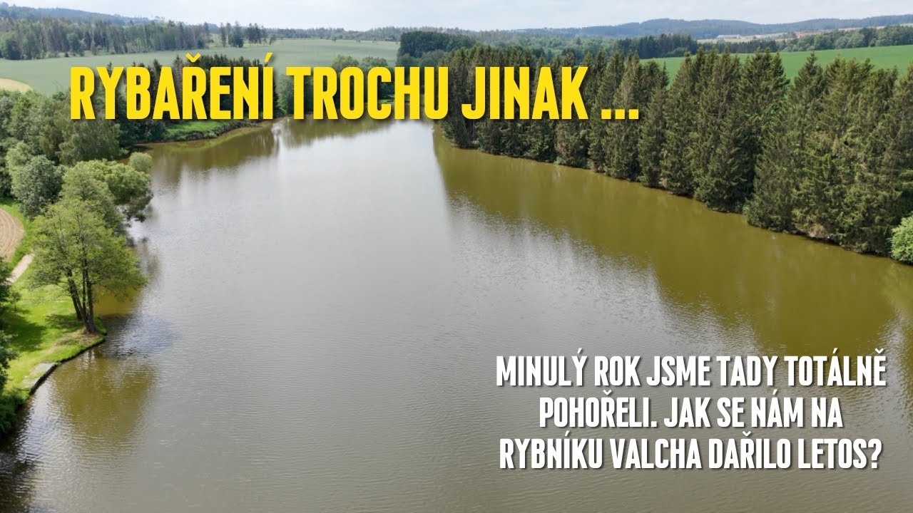 Minulý rok jsme tady totálně pohořeli. Jak se nám na rybníku Valcha dařilo letos?