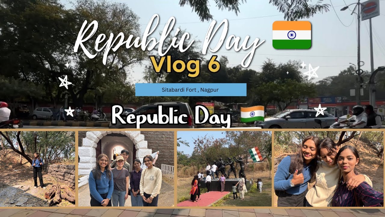 Republic Day Vlog 🇮🇳 Nagpur | Sitabardi Fort