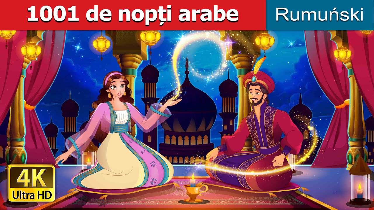 1001 de nopți arabe | 1001 Arabian Nights in Romanian | @RomanianFairyTales