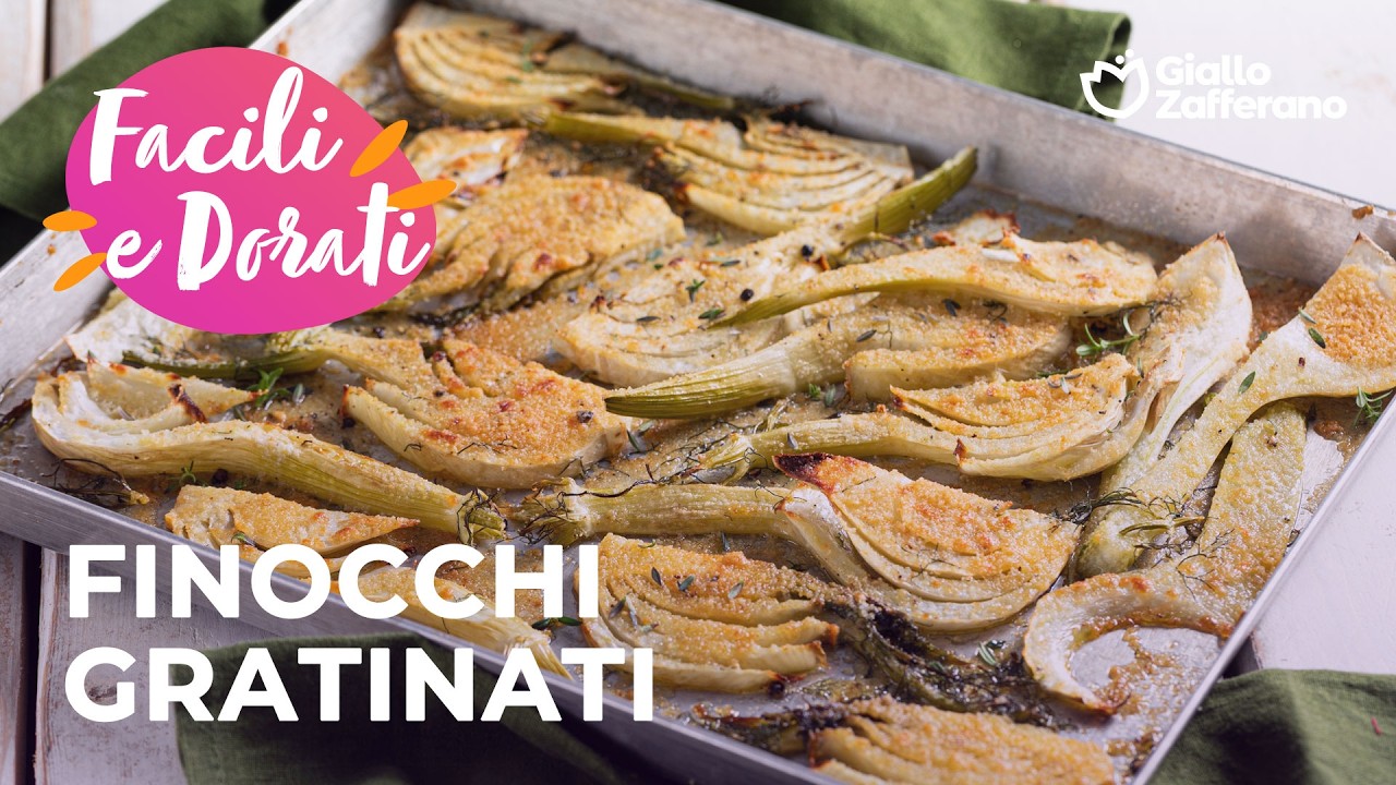 FINOCCHI GRATINATI al Forno: la Ricetta FACILE e Super Saporita