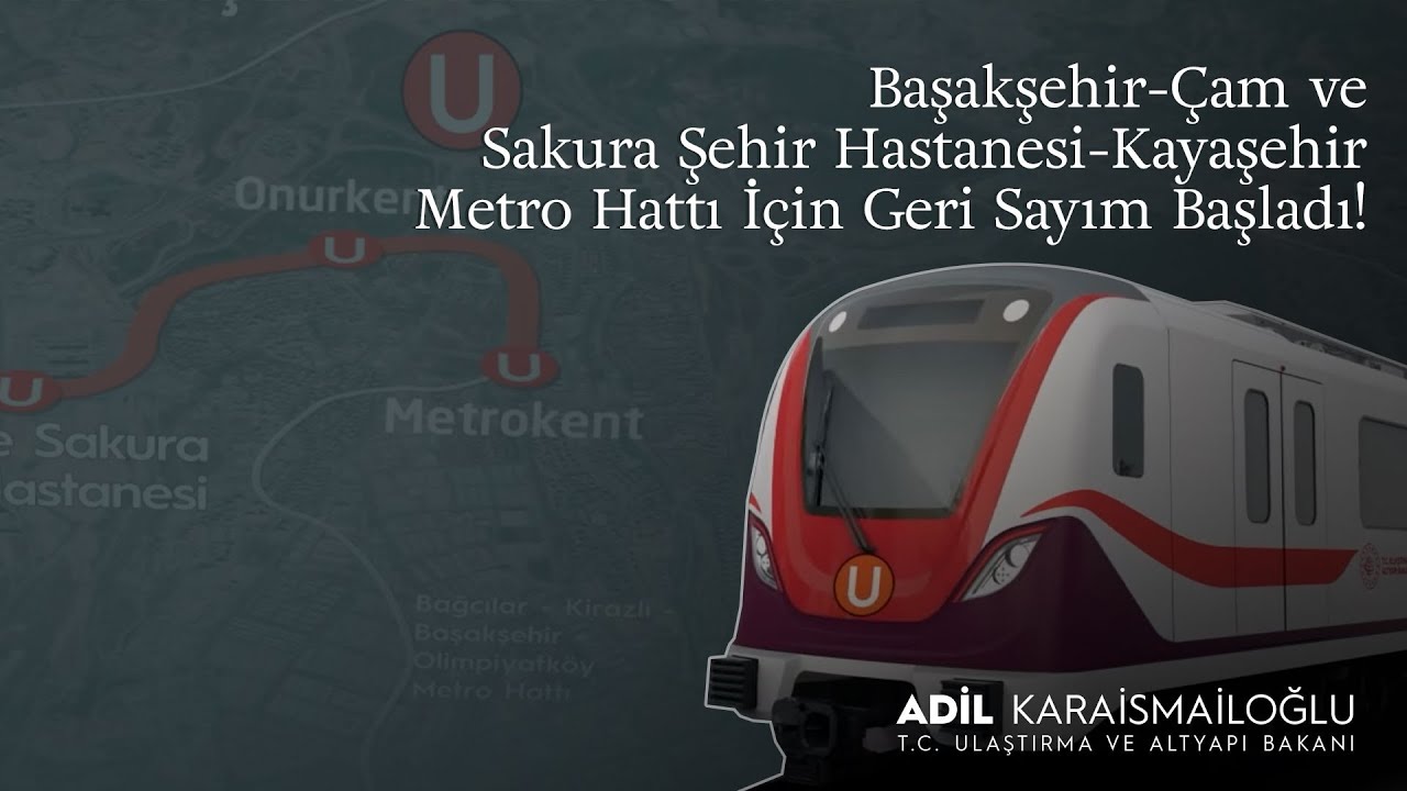 Başakşehir-Çam ve Sakura Şehir Hastanesi-Kayaşehir Metro Hattı İçin Geri Sayım Başladı!