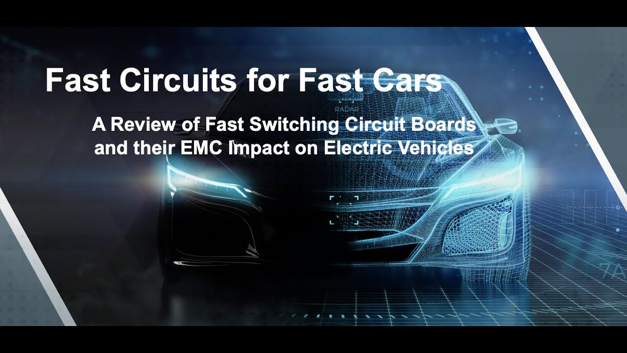 Fast Circuits for Fast Cars - EMI in Electric Vehicles