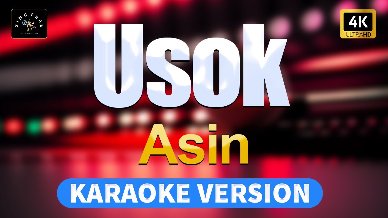 Usok - Asin | 4K | (High Quality Karaoke with lyrics)