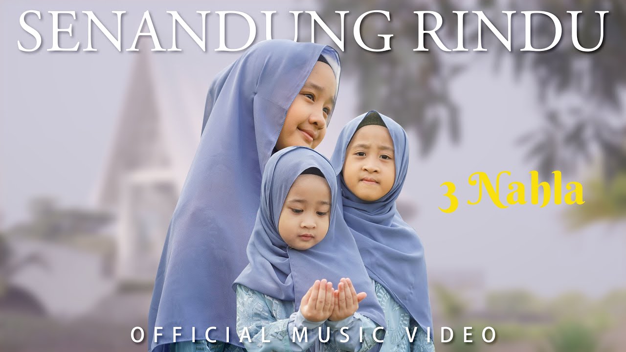SENANDUNG RINDU - 3 NAHLA ( Official Music Video )