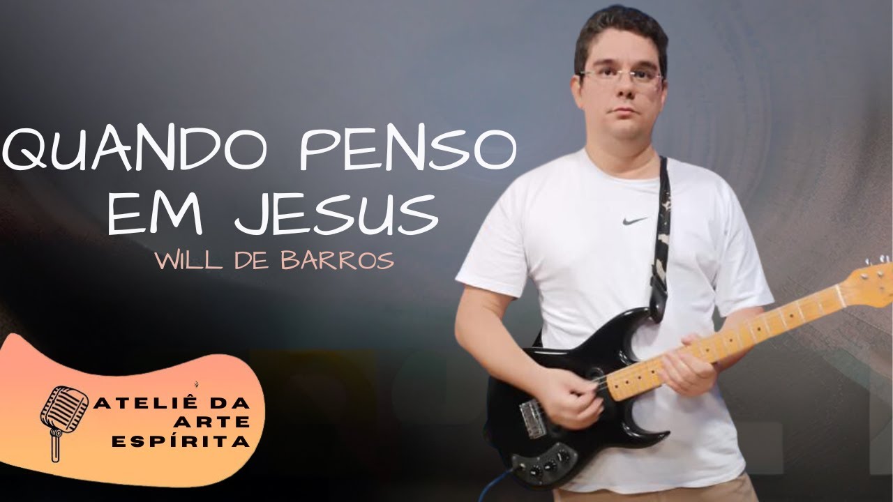 Quando penso em Jesus. Willi de Barros