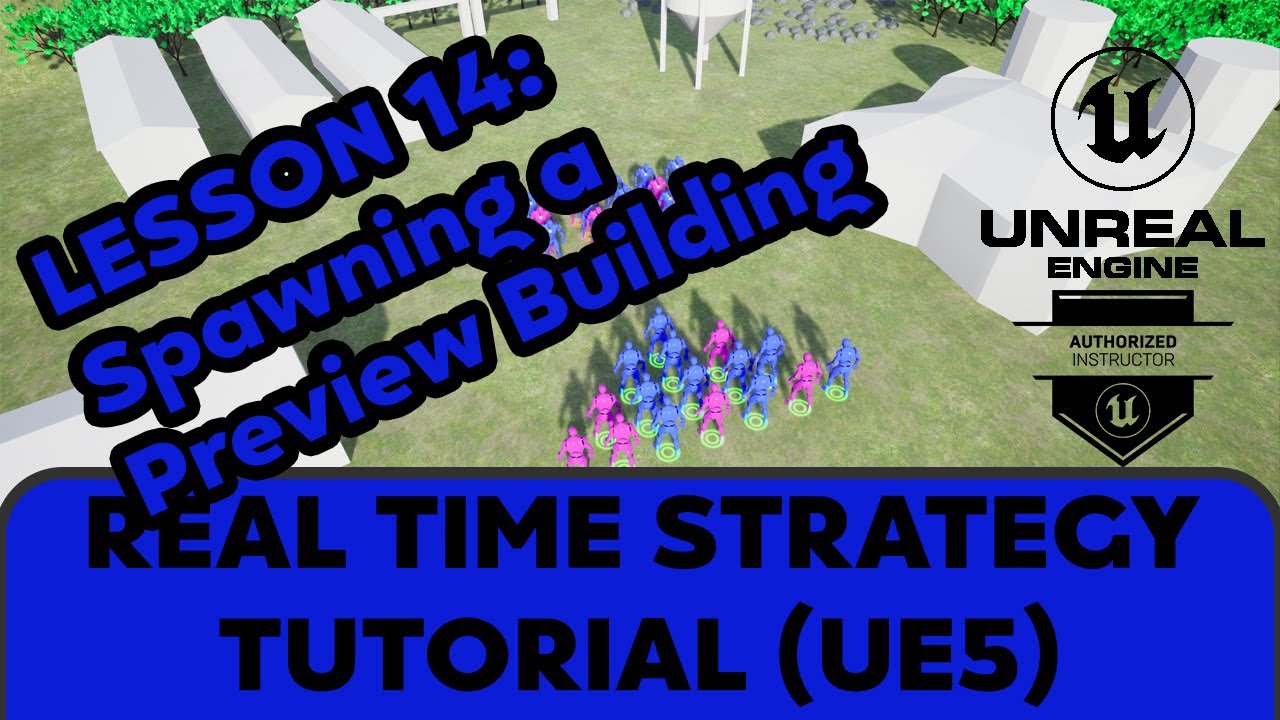 14 Spawning a Preview Building [UE5 - RTS Remaster Series]