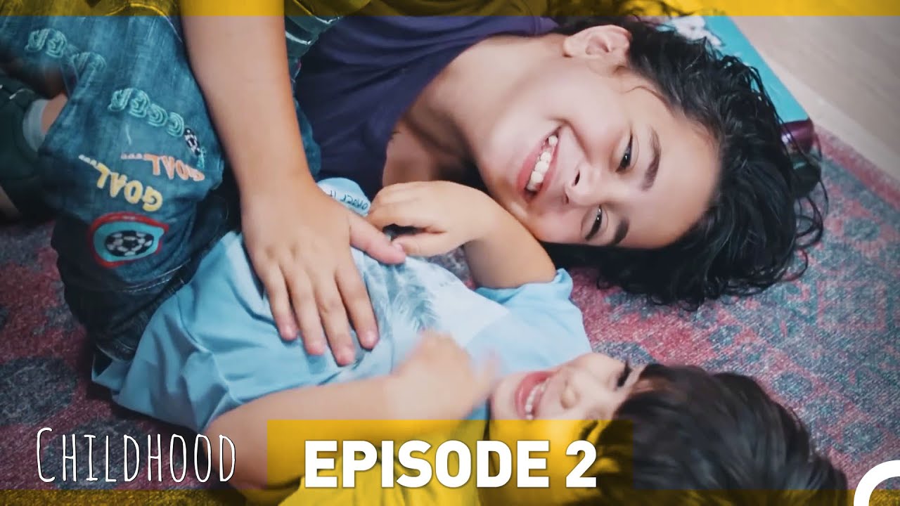 Childhood Episode 2