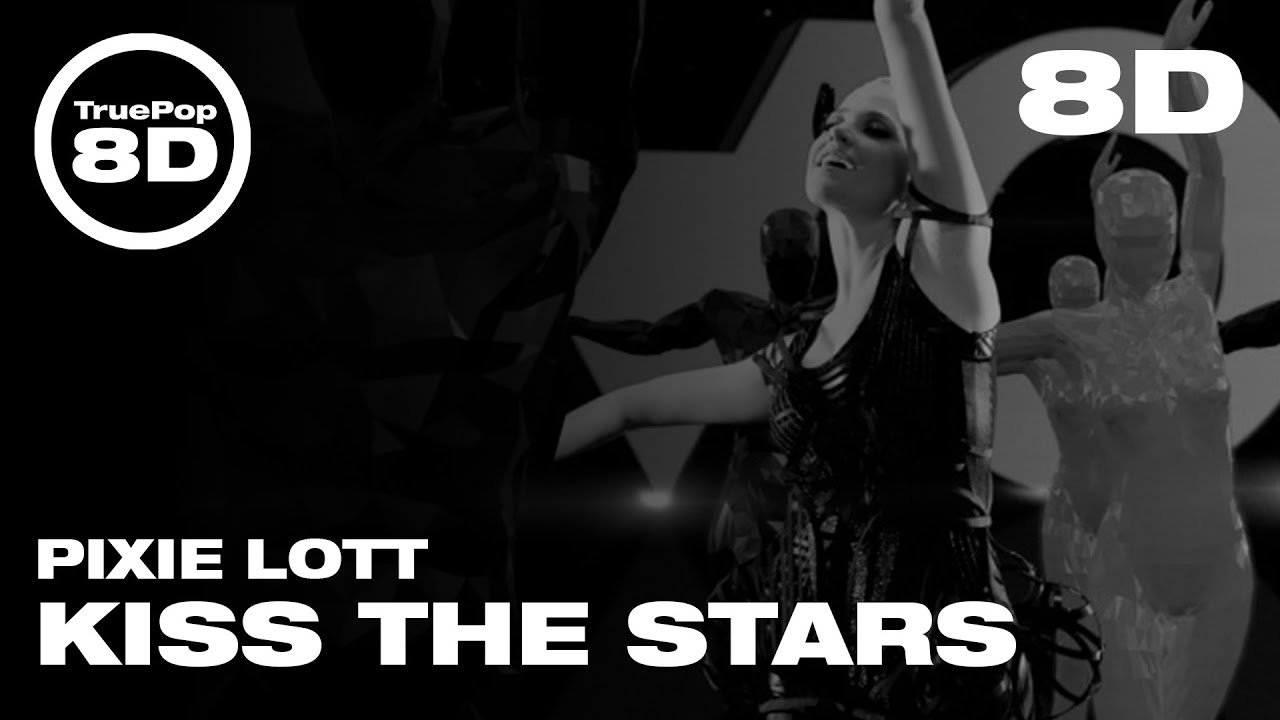 Pixie Lott - Kiss The Stars (8D Audio)