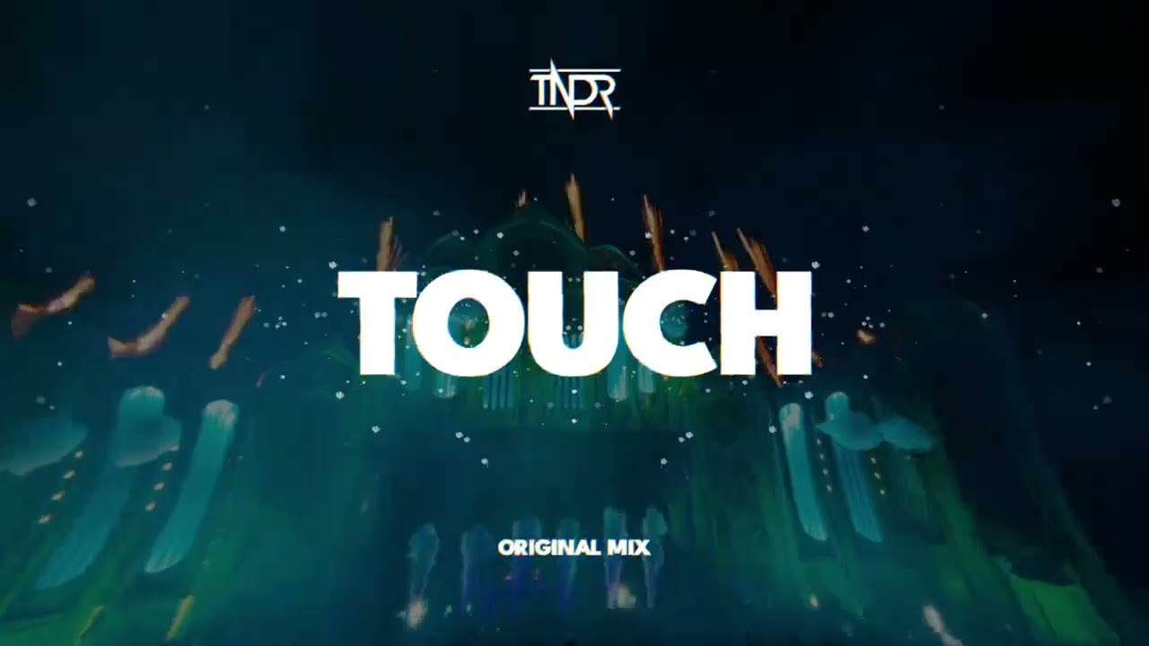 TNDR - Touch (Original Mix) 2026