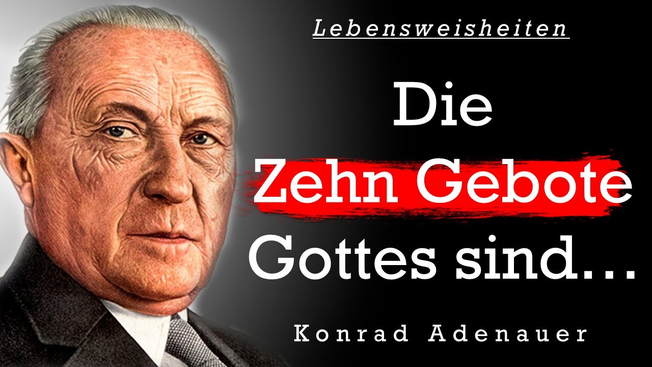 Konrad Adenauer | Die besten Zitate, Sinn Sprüche und Aphorismen  | Zitate zum Nachdenken